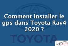 Comment installer le gps dans Toyota Rav4 2020 ?