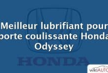 Meilleur lubrifiant pour porte coulissante Honda Odyssey