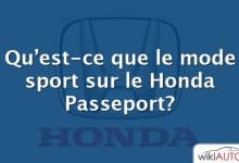 Qu’est-ce que le mode sport sur le Honda Passeport?